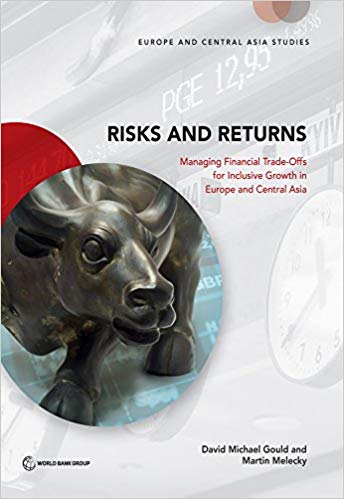 Risks and Returns:  Managing Financial Trade-Offs for Inclusive Growth in Europe and Central Asia (Europe and Central Asia Studies)